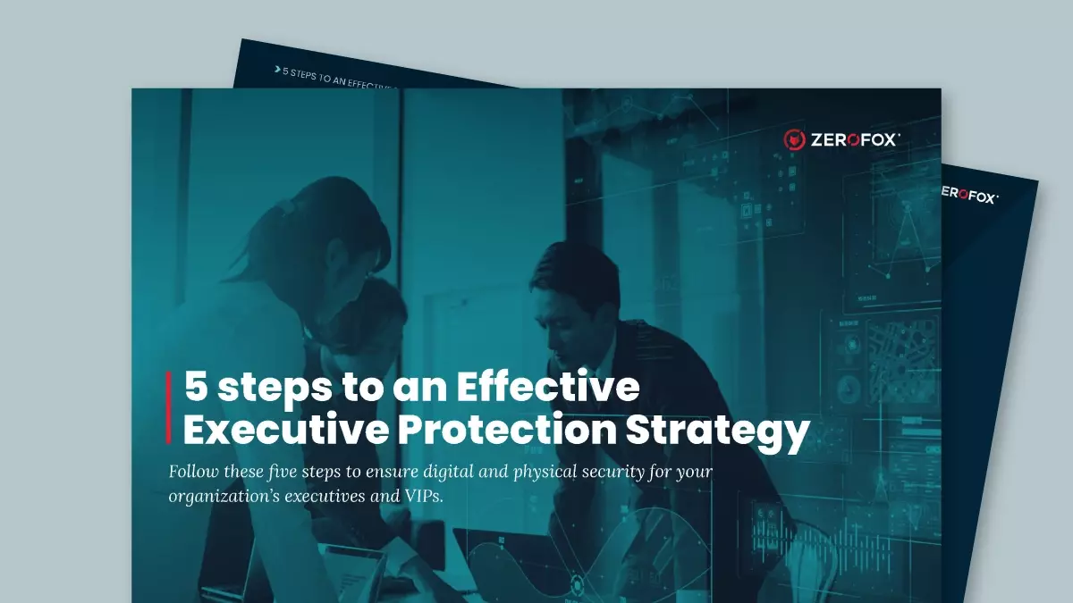 Steps To Effective Executive Protection Zerofox